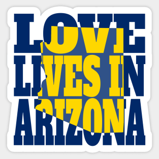 Love Lives in Arizona Sticker